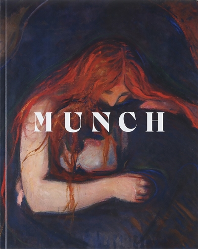 Munch : un poème de vie, d’amour et de mort : [exposition, Paris, musée d'Orsay, 20 septembre 2022-22 janvier 2023]