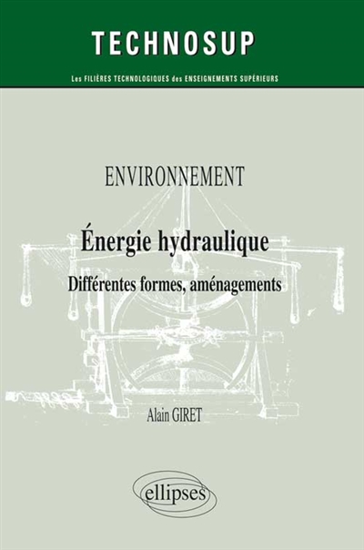 Énergie hydraulique : différentes formes, aménagements