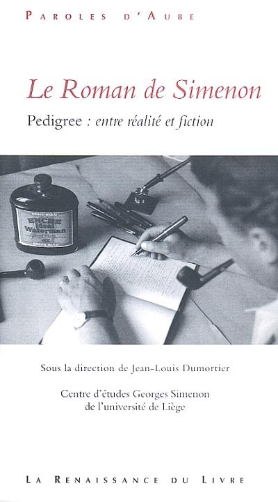 Le roman de Simenon : "Pedigree" : entre réalité et fiction
