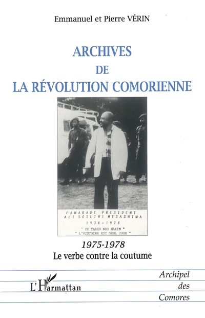 Archives de la révolution comorienne, 1975-1978 : le verbe contre la coutume