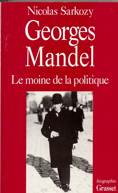 Georges Mandel : le moine de la politique