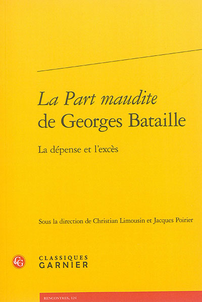 "La part maudite" de Georges Bataille : la dépense et l'excès