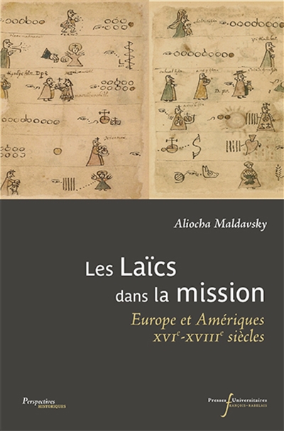 Les laïcs dans la mission : Europe et Amériques, XVIe-XVIIIe siècles