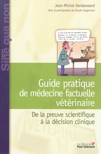 Guide pratique de médecine factuelle vétérinaire : de la preuve scientifique à la décision clinique