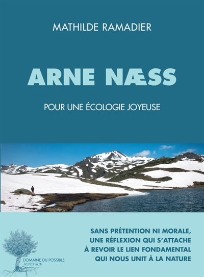 Arne Naess : pour une écologie joyeuse