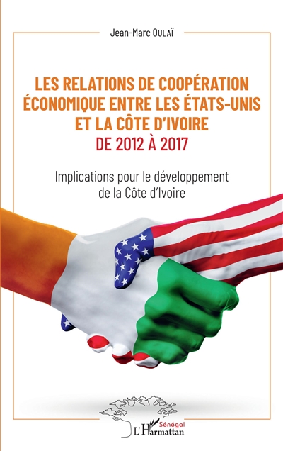 Les relations de coopération économique entre les États-Unis et la Côte d'Ivoire de 2012 à 2017 : implications pour le développement de la Côte d'Ivoire