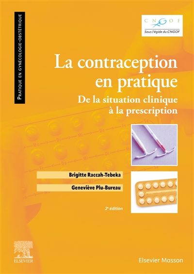 La contraception en pratique : de la situation clinique à la prescription