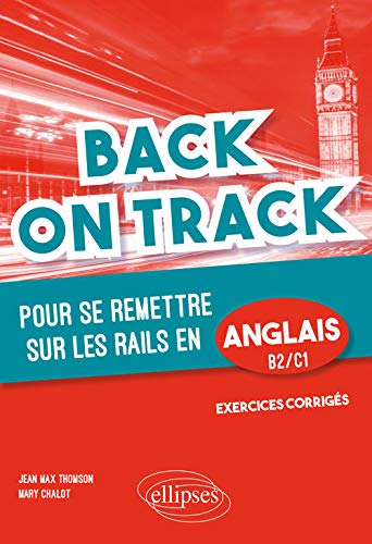 Back on track : pour se remettre sur les rails en anglais