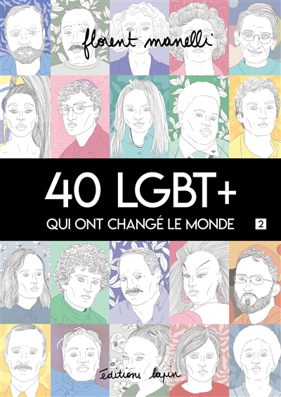 40 LGBT+ qui ont changé le monde. 2