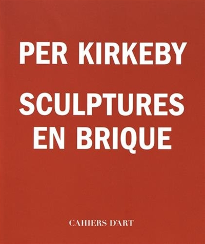Per Kirkeby, sculptures en brique