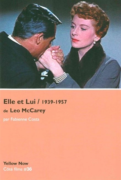 Elle et Lui 1939-1957 de Leo McCarey : L'un dans l'autre