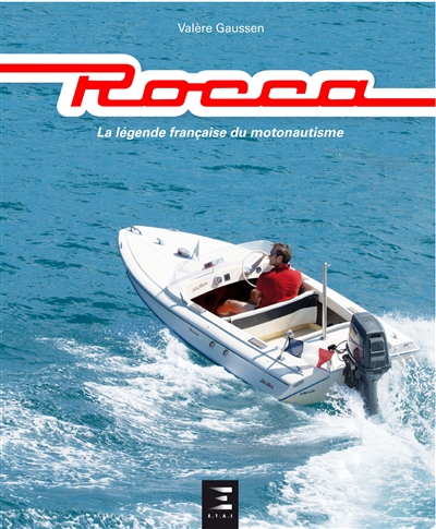 Rocca : la légende française du motonautisme