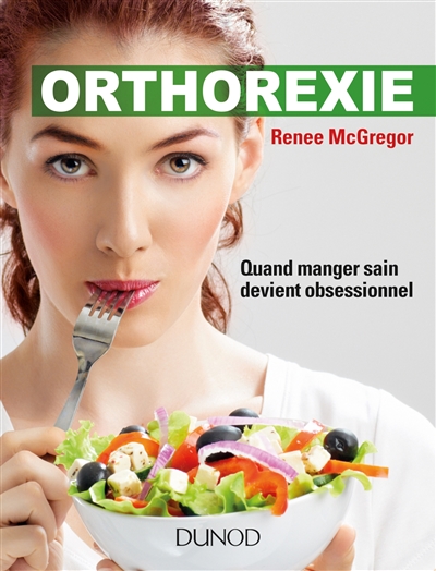 Orthorexie : quand manger sain devient obsessionnel