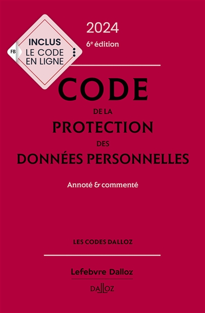 Code de la protection des données personnelles : annoté & commenté