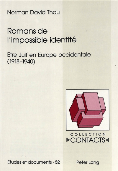 Romans de l'impossible identité : être juif en Europe occidentale 1918-1940
