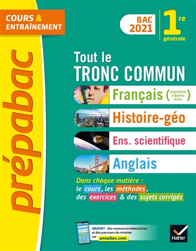 Tout le tronc commun, 1re générale : français, histoire géo, enseignement scientifique, anglais : bac 2021