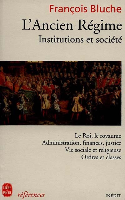 L'Ancien régime : institutions et société