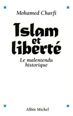 Islam et liberté : le malentendu historique