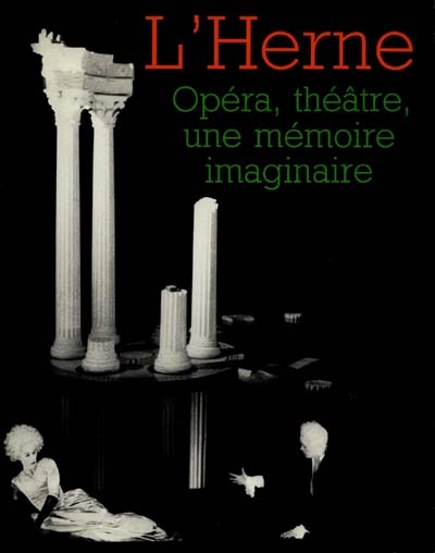 Opéra, théâtre, une mémoire imaginaire