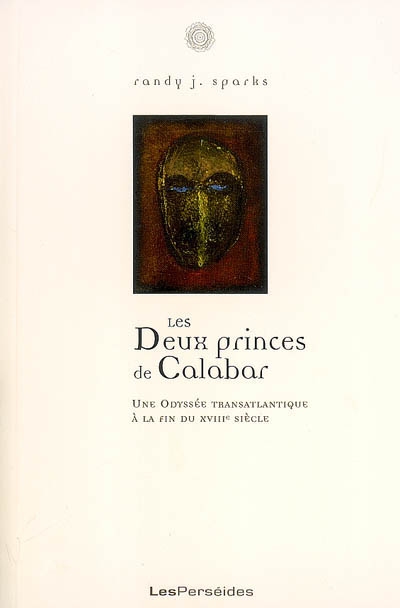 Les deux princes du Calabar : une odyssée transatlantique à la fin du XVIIIe siècle