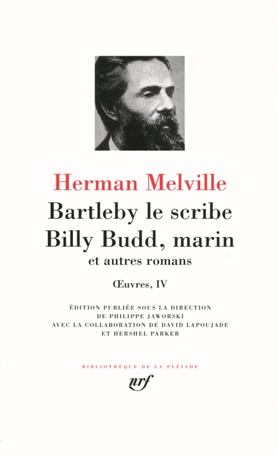 Oeuvres, vol.4 : Bartleby le scribe ; Billy Budd, marin : et autres romans