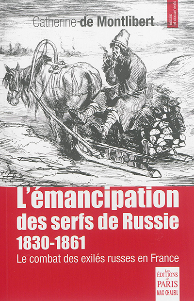 Le combat pour l'émancipation des serfs de Russie : 1830-1861