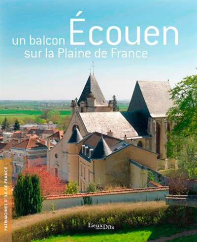 Écouen : un balcon sur la plaine de France