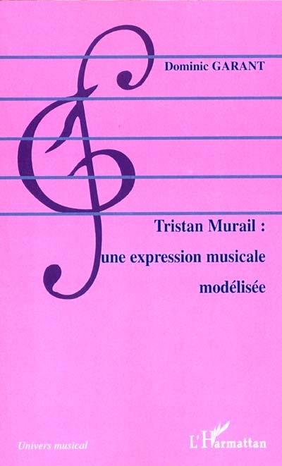 Tristan Murail : une expression musicale modélisée