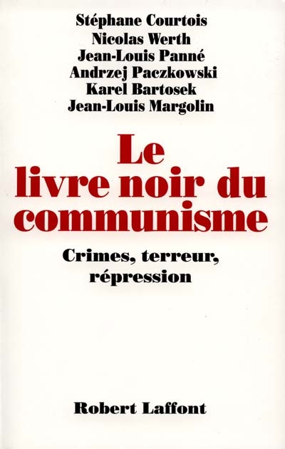 Le livre noir du communisme : crimes, terreur, répression