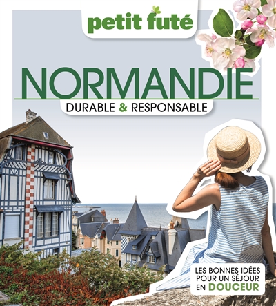 Normandie : durable et responsable : de bonnes idées pour un séjour en douceur