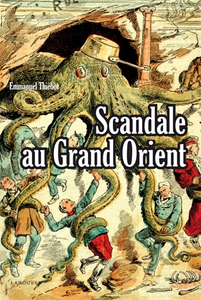 Scandale au Grand Orient