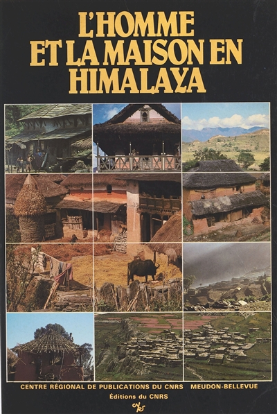 L'Homme et la maison en Himalaya : écologie du Népal