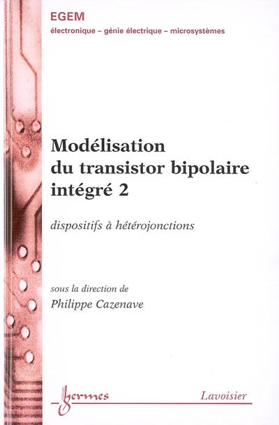 Modélisation du transistor bipolaire intégré. 2 , Dispositifs à hétérojonctions