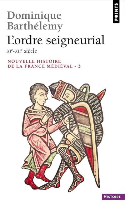 L'ordre seigneurial : XIe-XIIe siècle