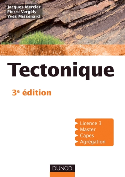 Tectonique : 2e cycle, CAPES, agrégation
