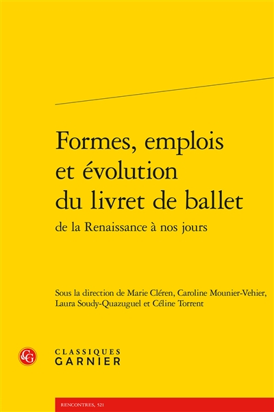 Formes, emplois et évolution du livret de ballet : de la Renaissance à nos jours