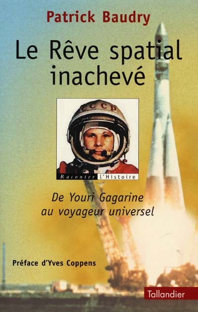 Youri Gagarine : le rêve spatial réalisé