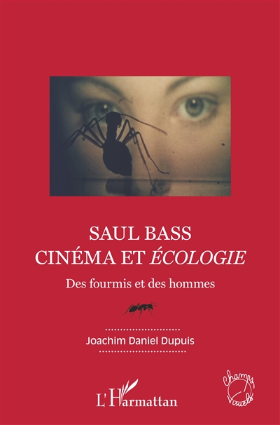 Saul Bass : cinéma et écologie : des fourmis et des hommes