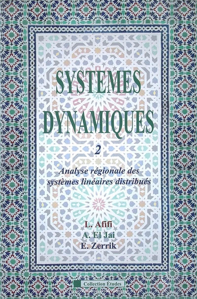 Systèmes dynamiques. 2 , Analyse régionale des systèmes linéaires distribués