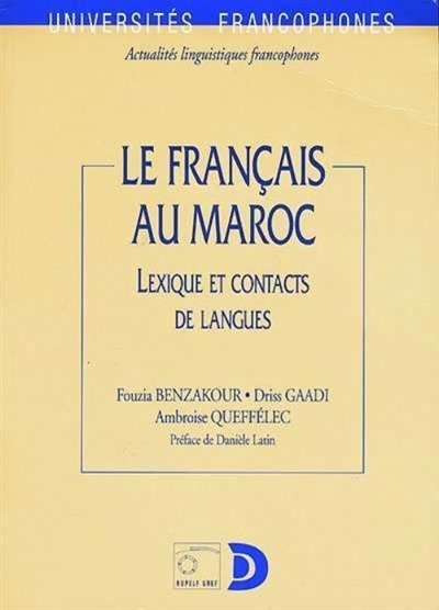 Le français au Maroc : lexique et contacts de langue