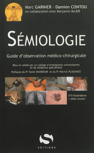 Sémiologie : guide d'observation médico-chirurgicale : 470 illustrations + atlas en couleur