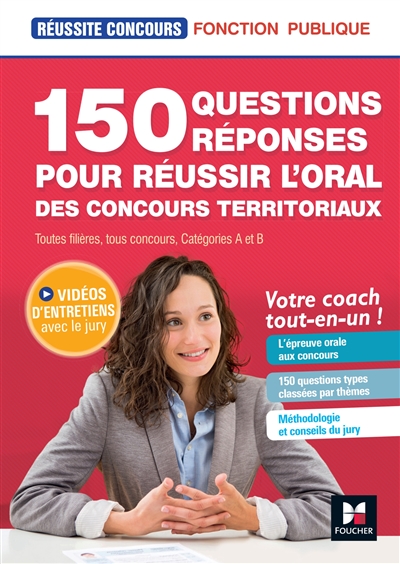 150 questions réponses pour réussir l'oral des concours territoriaux