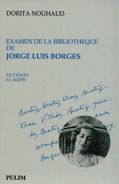 Examen de la bibliothèque de Jorge Luis Borges : "Ficciones", "El Aleph"