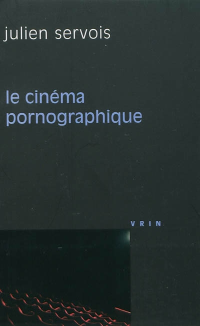 Le cinéma pornographique