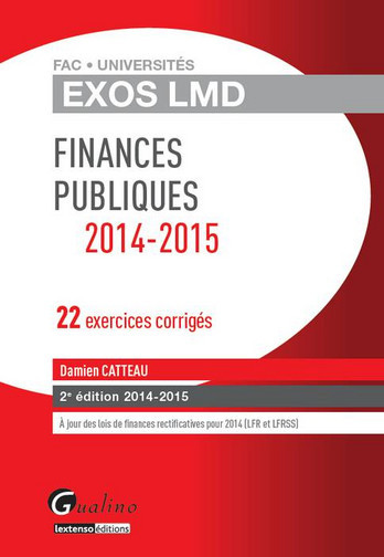 Finances publiques 2014-2015 : 22 exercices corrigés
