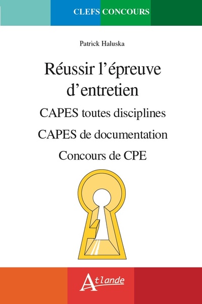 Réussir l'épreuve d'entretien : CAPES toutes disciplines : CAPES de documentation : Concours de CPE