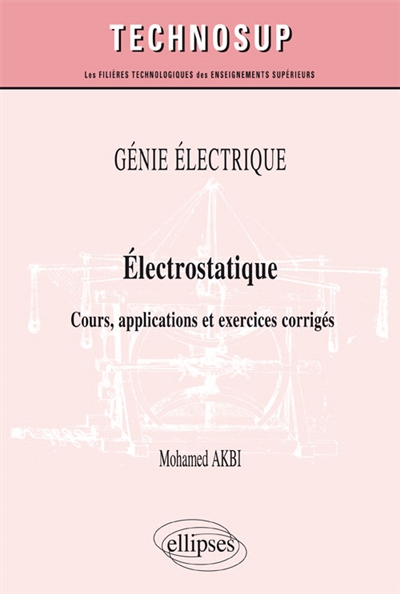 Électrostatique : cours, applications et exercices corrigés