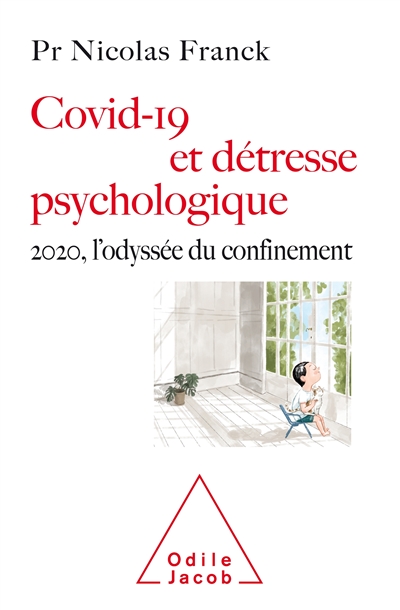 Covid-19 et détresse psychologique : 2020, l'odyssée du confinement