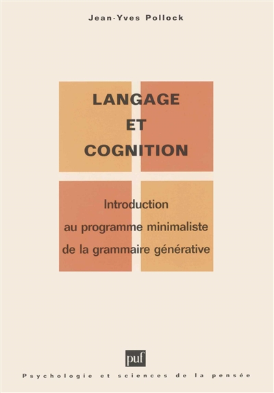 Langage et cognition : introduction au programme minimaliste de la grammaire générative
