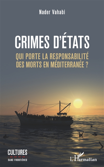 Crimes d'États : qui porte la responsabilité des morts en Méditerranée ?